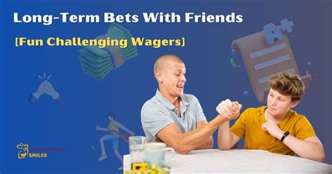 fun bets with friends|20+ Long.